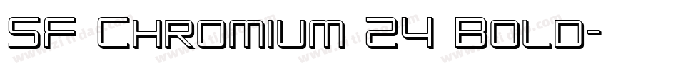 SF Chromium 24 Bold字体转换